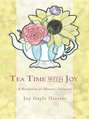 cover image of Tea Time with Joy: a Revelation on Women's Influence